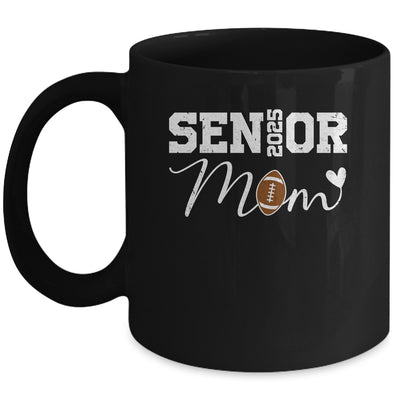 Senior Mom 2025 Football Mommy Class Of 2025 Graduation Mug | teecentury