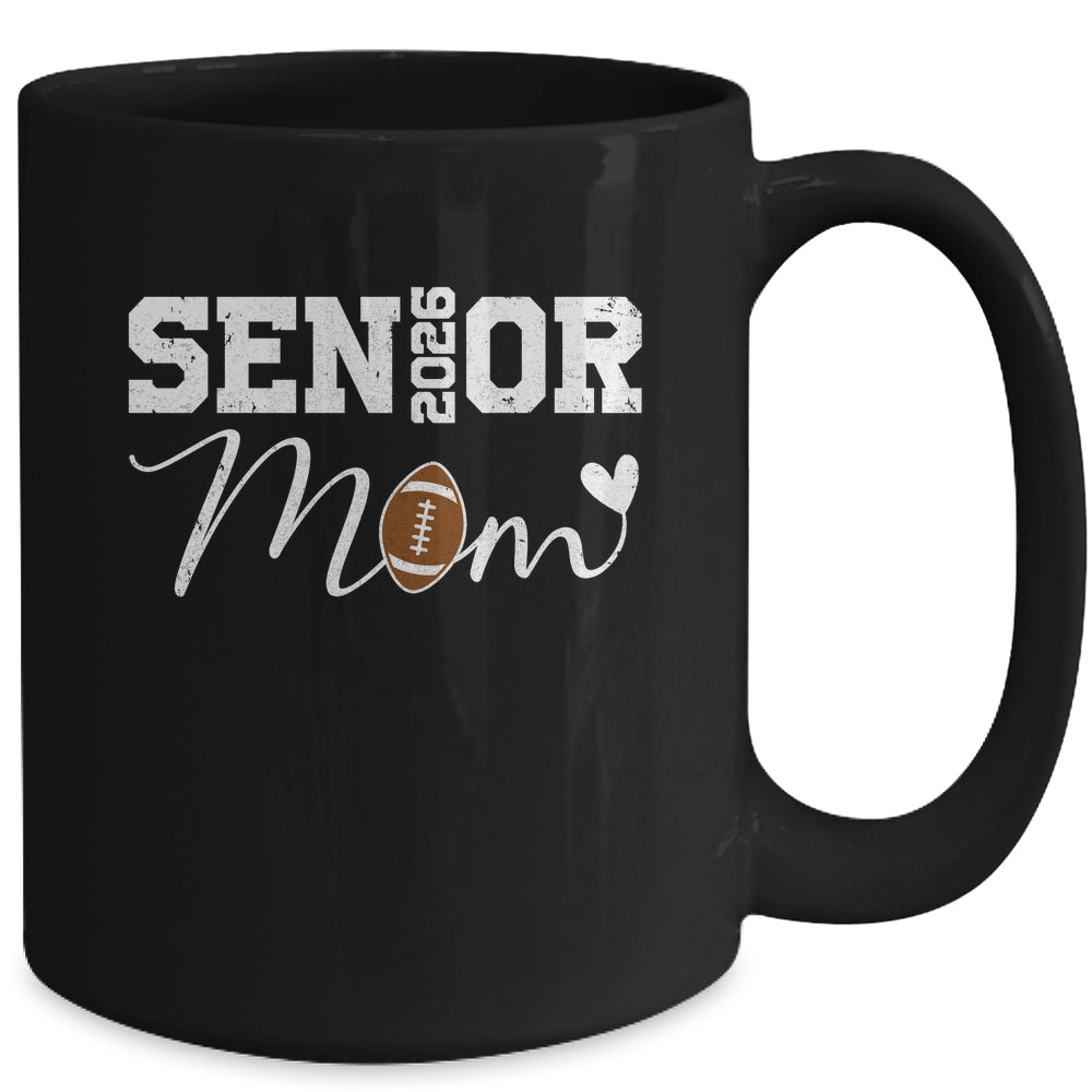 Senior Mom 2026 Football Mommy Class Of 2026 Graduation Mug | teecentury