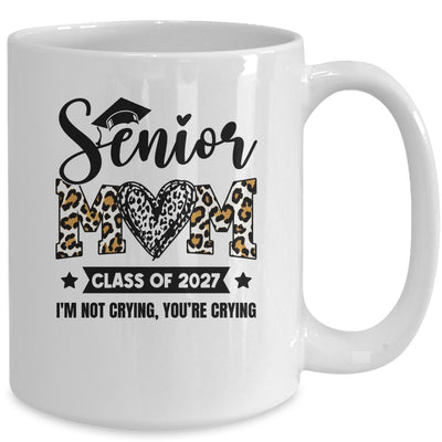 Senior Mom 2027 Class Of 2027 I'm Not Crying Leopard Heart Mug | teecentury
