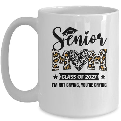 Senior Mom 2027 Class Of 2027 I'm Not Crying Leopard Heart Mug | teecentury