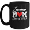 Senior Mom Class Of 2025 Proud Mom Of Graduate Heart Mom Mug | teecentury