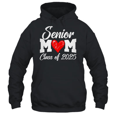 Senior Mom Class Of 2025 Proud Mom Of Graduate Heart Mom Shirt & Tank Top | teecentury