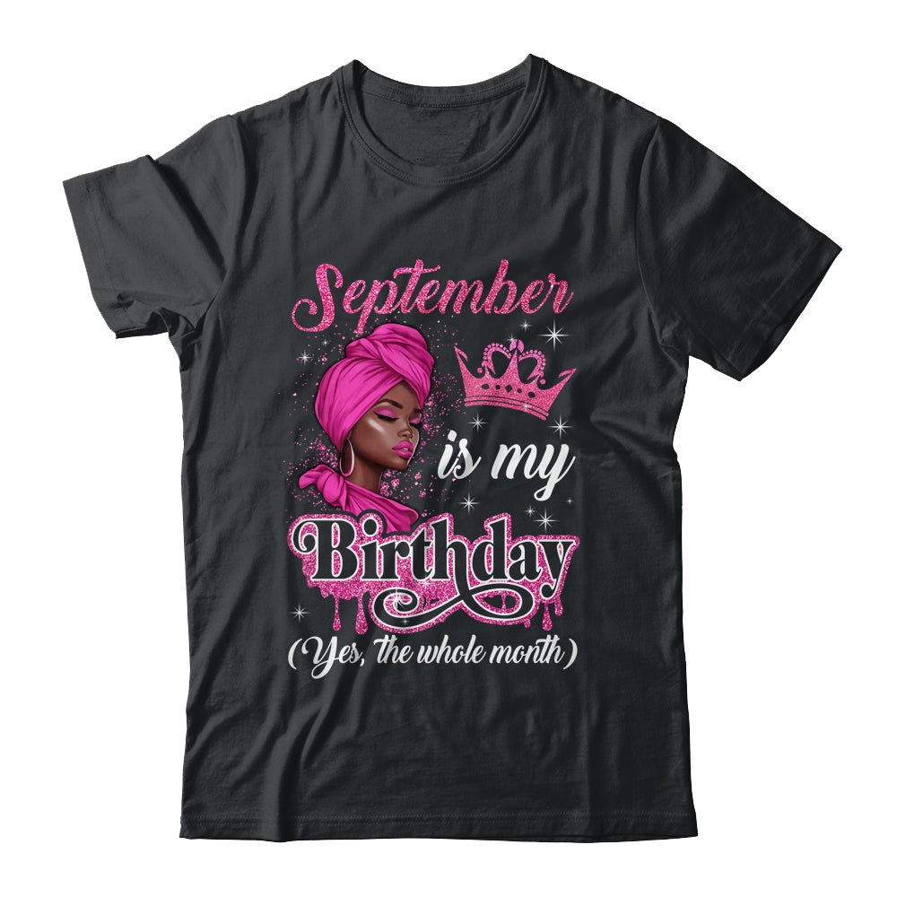 September Is My Birthday African Black Women Birthday Queen Shirt & Tank Top | teecentury