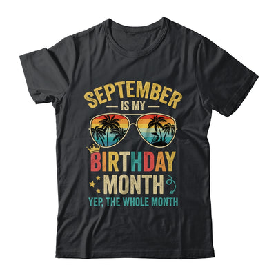 September Is My Birthday Retro Sunglasses Funny Birthday Shirt & Hoodie | teecentury