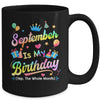 September Is My Birthday Yes The Whole Month Bday Tie Dye Mug | teecentury