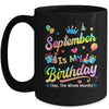 September Is My Birthday Yes The Whole Month Bday Tie Dye Mug | teecentury