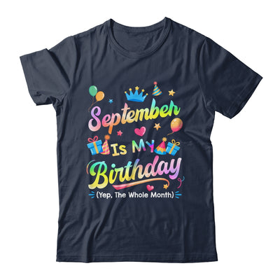 September Is My Birthday Yes The Whole Month Bday Tie Dye Shirt & Tank Top | teecentury