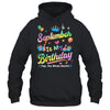 September Is My Birthday Yes The Whole Month Bday Tie Dye Shirt & Tank Top | teecentury