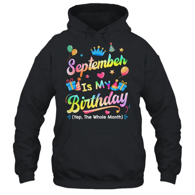 September Is My Birthday Yes The Whole Month Bday Tie Dye Shirt & Tank Top | teecentury