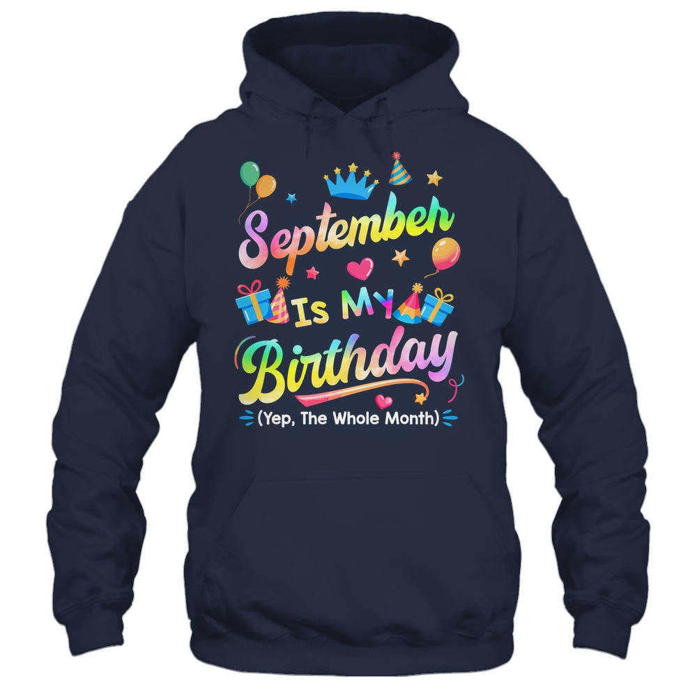 September Is My Birthday Yes The Whole Month Bday Tie Dye Shirt & Tank Top | teecentury