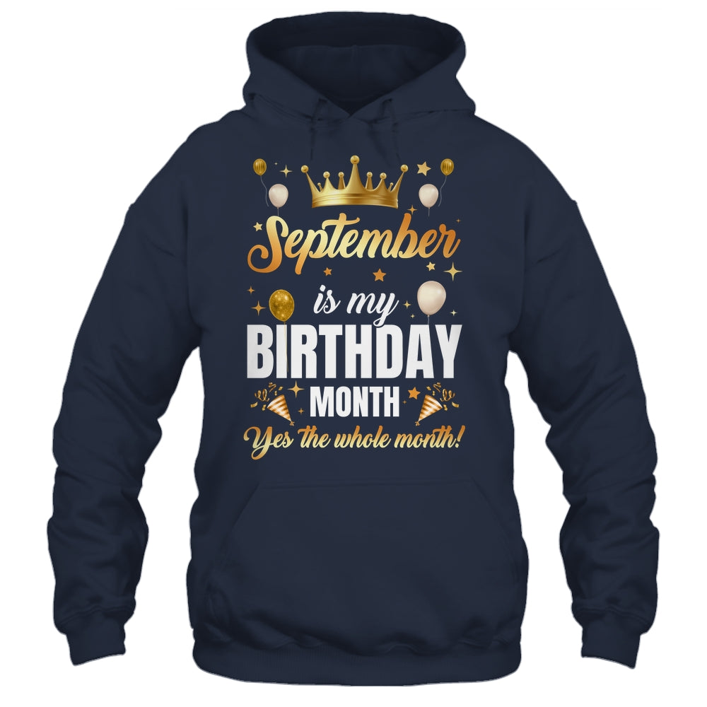 September Is My Birthday Yes The Whole Month Birthday Crown Shirt & Tank Top | teecentury