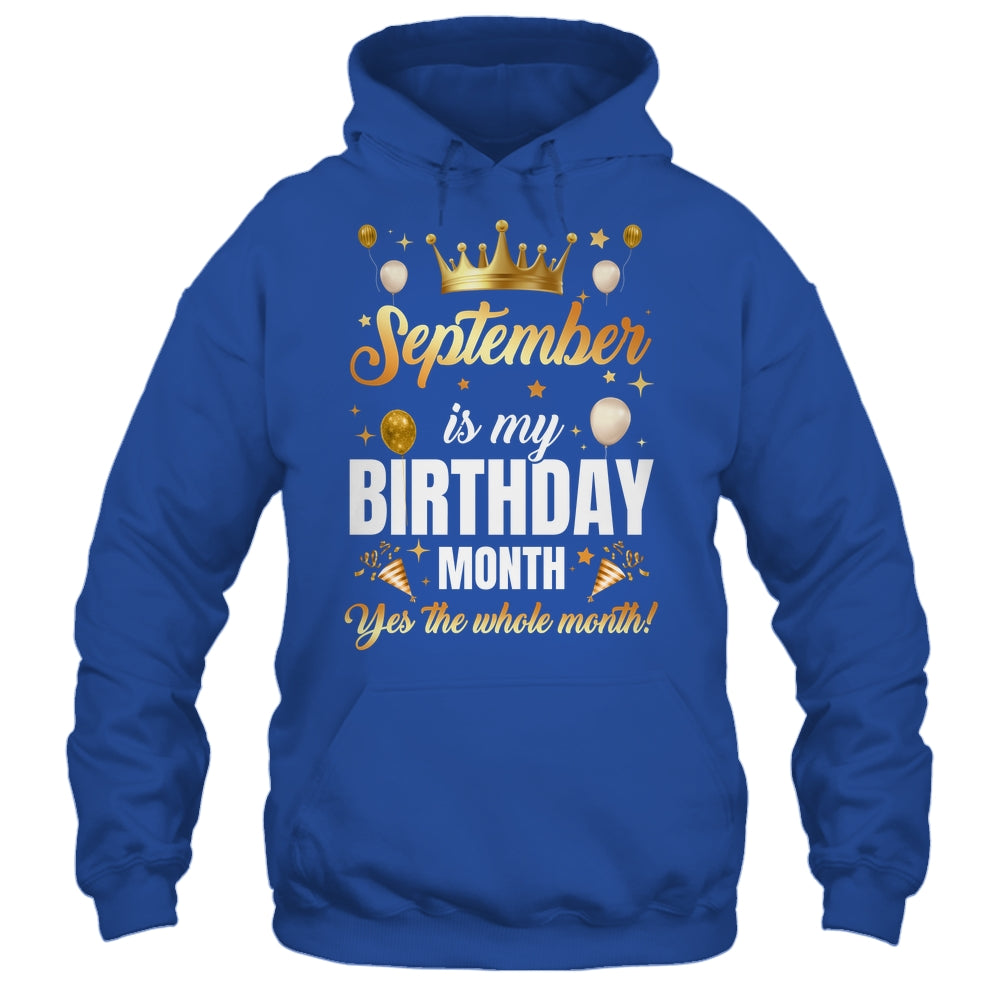September Is My Birthday Yes The Whole Month Birthday Crown Shirt & Tank Top | teecentury