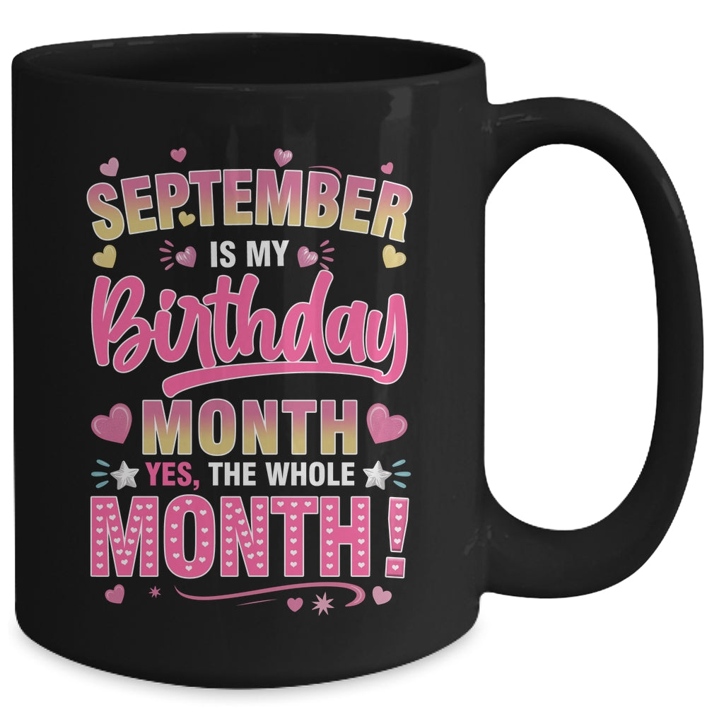 September Is My Birthday Yes The Whole Month For Women Girls Mug | teecentury