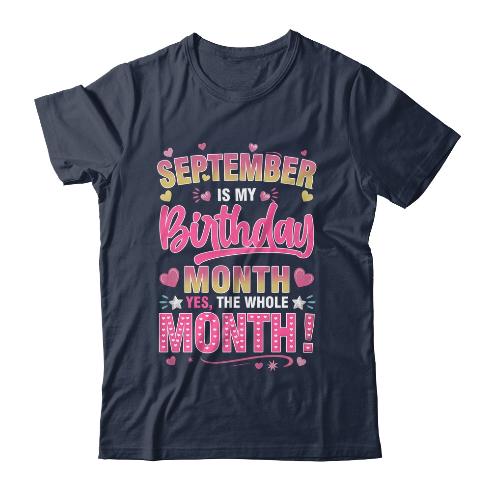 September Is My Birthday Yes The Whole Month For Women Girls Shirt & Tank Top | teecentury