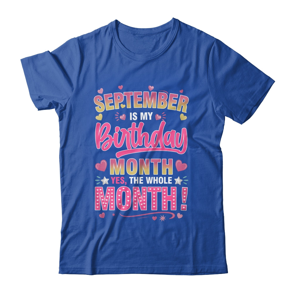 September Is My Birthday Yes The Whole Month For Women Girls Shirt & Tank Top | teecentury