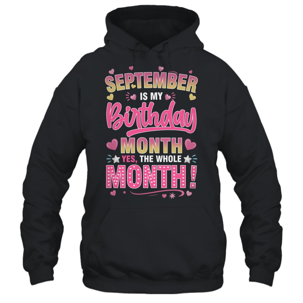 September Is My Birthday Yes The Whole Month For Women Girls Shirt & Tank Top | teecentury