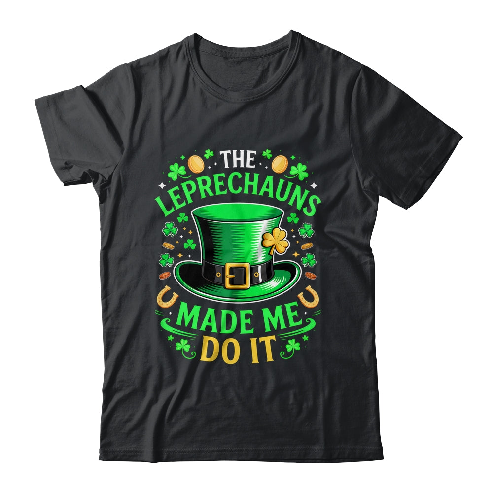 Shamrock Leprechauns Made Me Do It St Patricks Day Boys Men Shirt & Hoodie | teecentury