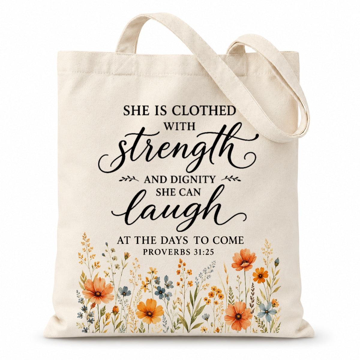 She Is Clothed With Strength And Dignity Proverbs 31 25 Christian Tote Bag Floral Bible Verse Canvas Bag Faith Inspirational Gift For Women Church | teecentury