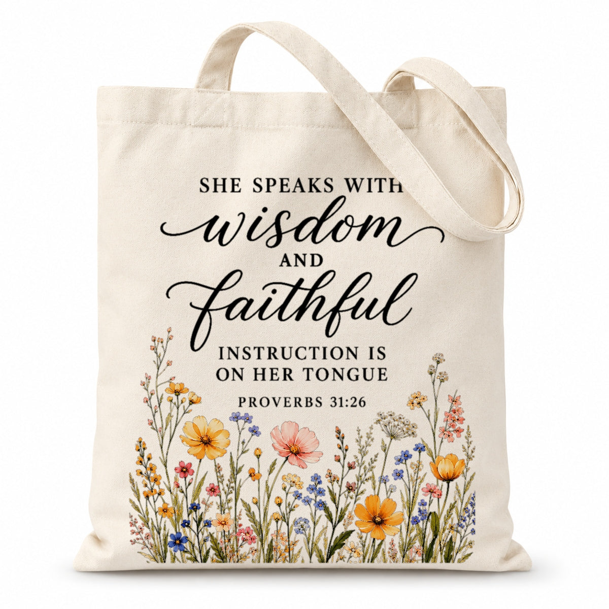 She Speaks With Wisdom And Faithful Instruction Proverbs 31 26 Floral Christian Tote Bag For Women Bible Verse Canvas Bag Church Faith Religious Travel | teecentury