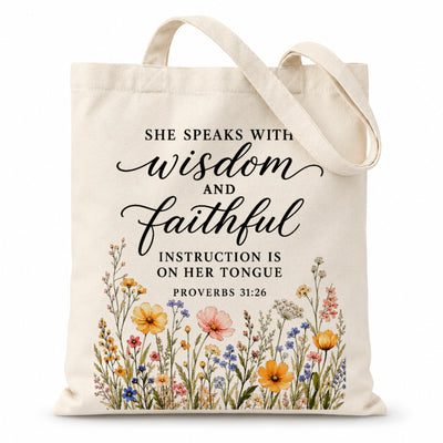 She Speaks With Wisdom And Faithful Instruction Proverbs 31 26 Floral Christian Tote Bag For Women Bible Verse Canvas Bag Church Faith Religious Travel | teecentury