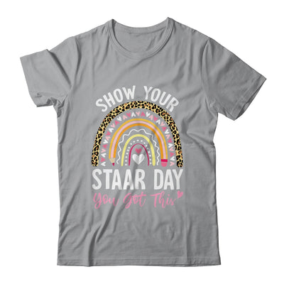 Show Your Staar Power You Got This Testing Test Day Teacher Shirt & Hoodie | teecentury