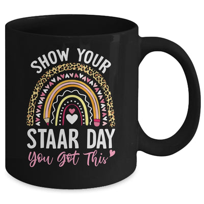 Show Your Staar Power You Got This Testing Test Day Teacher Mug | teecentury