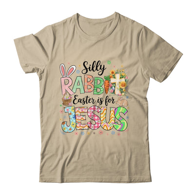 Silly Rabbit Easter Is For Jesus Easter Religious Christian Shirt & Sweatshirt | teecentury