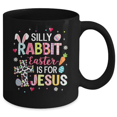 Silly Rabbit Easter Is For Jesus Religious Christian Easter Mug | teecentury