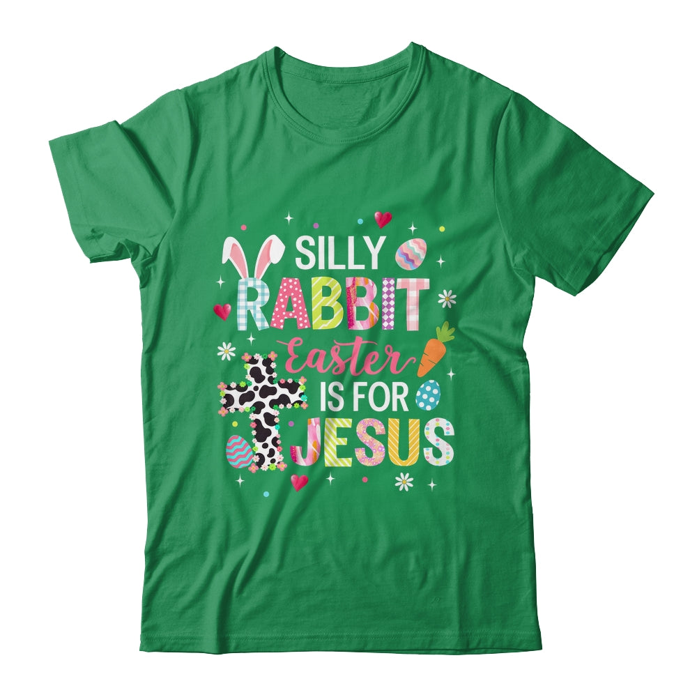 Silly Rabbit Easter Is For Jesus Religious Christian Easter Shirt & Sweatshirt | teecentury