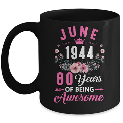 Since 1944 80 Years Old June 80th Birthday Women Mug | teecentury