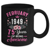 Since 1949 75 Years Old February 75th Birthday Women Mug | teecentury