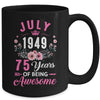 Since 1949 75 Years Old July 75th Birthday Women Mug | teecentury