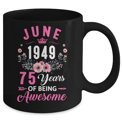 Since 1949 75 Years Old June 75th Birthday Women Mug | teecentury