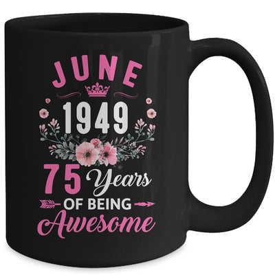 Since 1949 75 Years Old June 75th Birthday Women Mug | teecentury