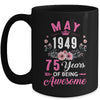 Since 1949 75 Years Old May 75th Birthday Women Mug | teecentury