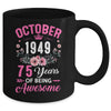 Since 1949 75 Years Old October 75th Birthday Women Mug | teecentury