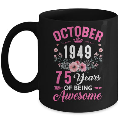 Since 1949 75 Years Old October 75th Birthday Women Mug | teecentury