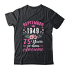 Since 1949 75 Years Old September 75th Birthday Women Shirt & Tank Top | teecentury