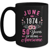 Since 1974 50 Years Old June 50th Birthday Women Mug | teecentury