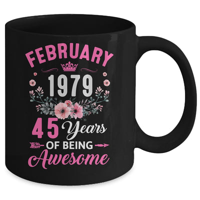 Since 1979 45 Years Old February 45th Birthday Women Mug | teecentury