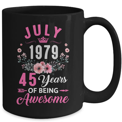 Since 1979 45 Years Old July 45th Birthday Women Mug | teecentury