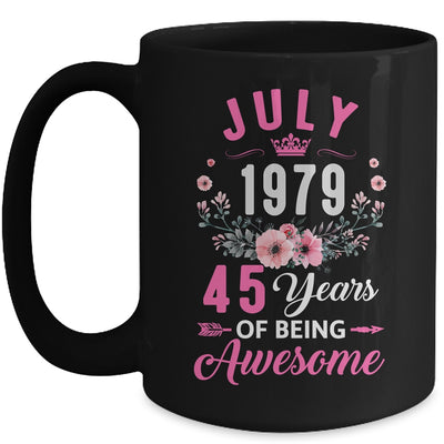 Since 1979 45 Years Old July 45th Birthday Women Mug | teecentury