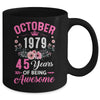 Since 1979 45 Years Old October 45th Birthday Women Mug | teecentury