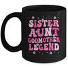 Sister Aunt Godmother Legend Family Aunt For Mothers Day Mug | teecentury