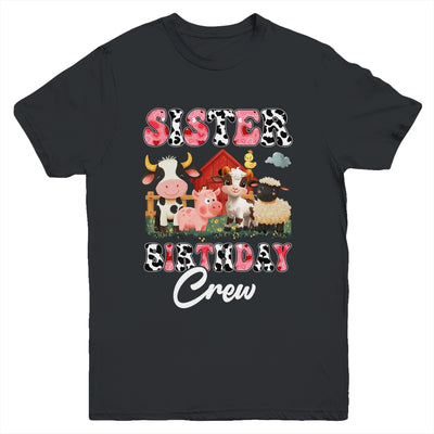 Sister Birthday Crew Farm Cow Birthday Boy Girl Family Youth Shirt | teecentury