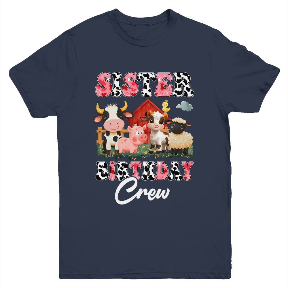 Sister Birthday Crew Farm Cow Birthday Boy Girl Family Youth Shirt | teecentury