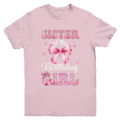 Sister Of Birthday Girl Coquette Bow Matching Family Youth Shirt | teecentury