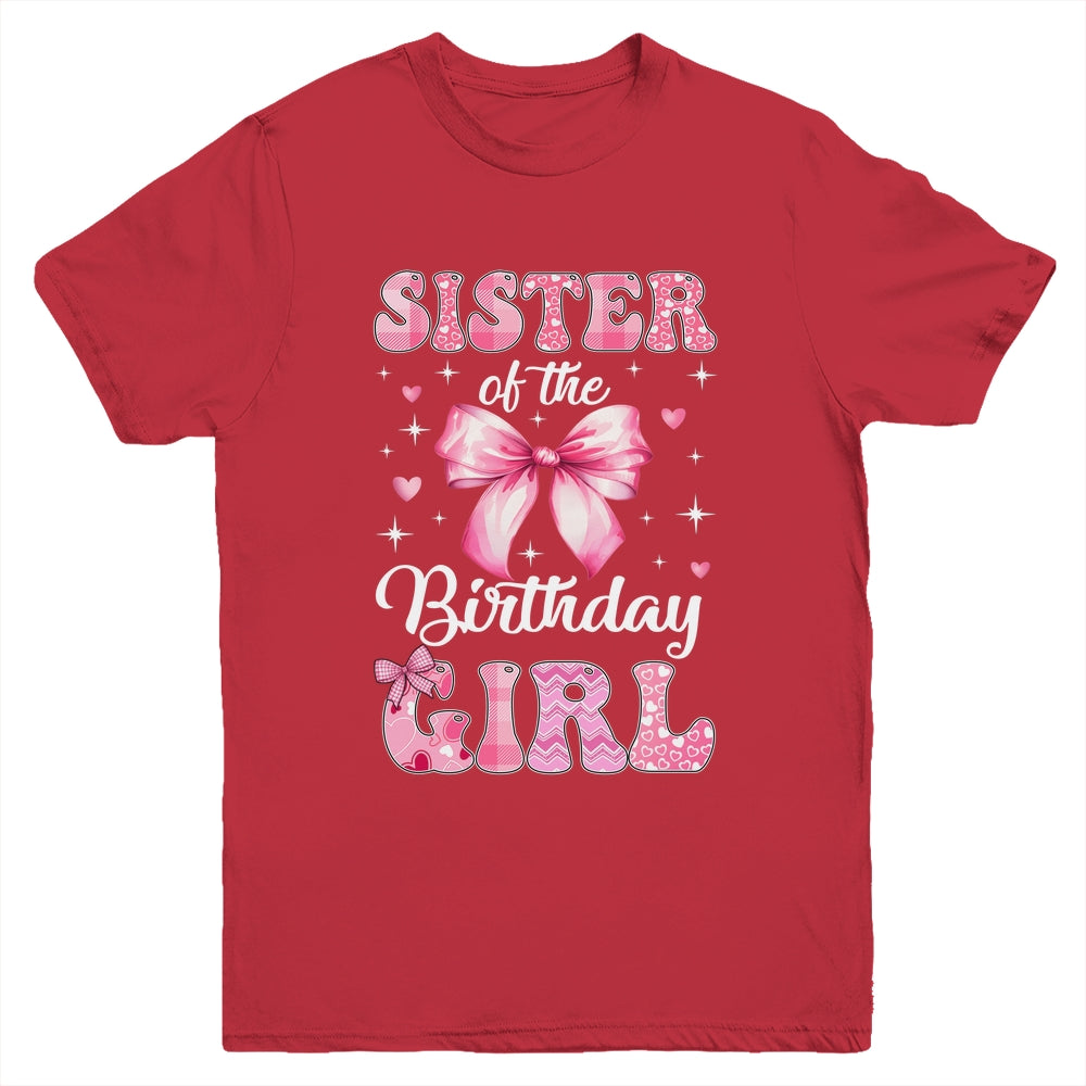 Sister Of Birthday Girl Coquette Bow Matching Family Youth Shirt | teecentury