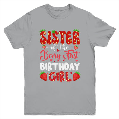 Sister Of The Berry First Birthday Of Girl Strawberry Youth Shirt | teecentury