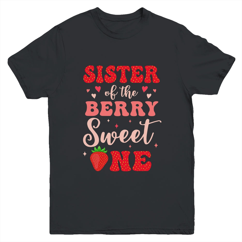 Sister Of The Berry Sweet One Strawberry 1st Birthday Girl Youth Shirt | teecentury